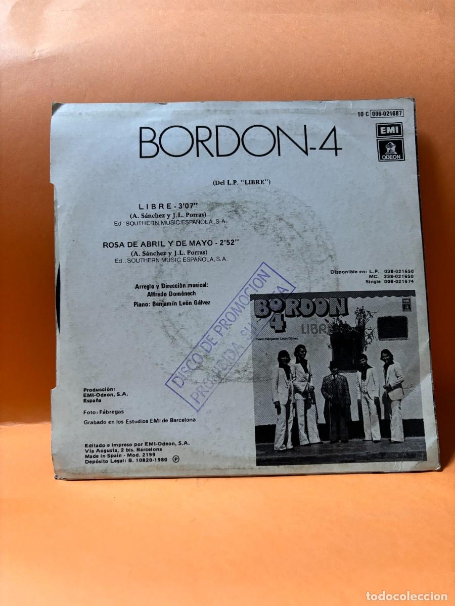 Discos de vinilo: SINGLE - BORDON 4 - LIBRE / ROSA DE ABRIL Y DE MAYO - ODEON - BARCELONA 1980 - Foto 4