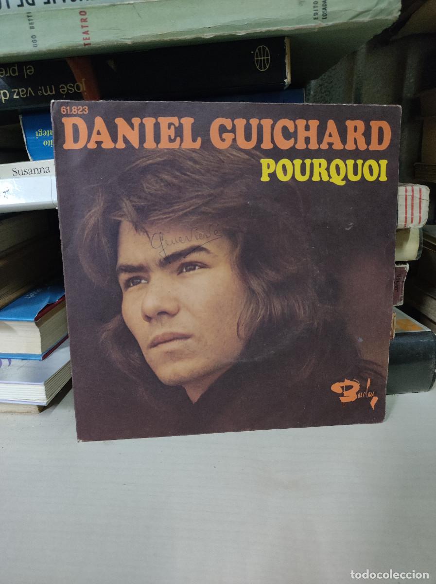 Discos de vinilo: Daniel Guichard &ndash; Pourquoi ? / Rien A Donner - Foto 1