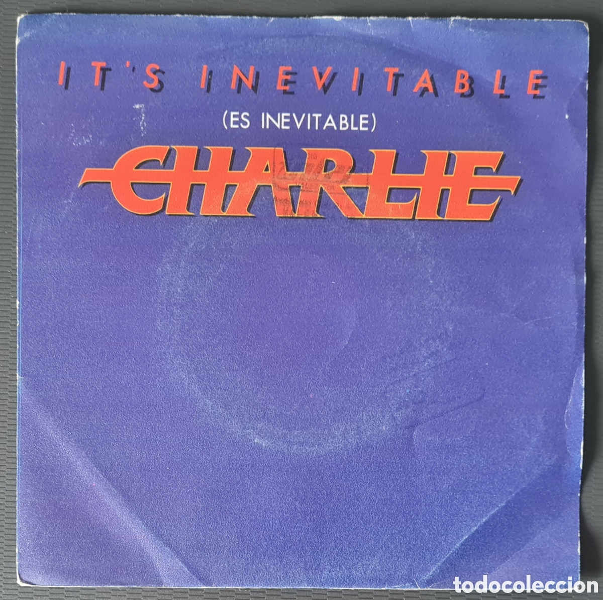 Discos de vinilo: SINGLE - CHARLIE - ITS INEVITABLE - 1983 - Foto 1