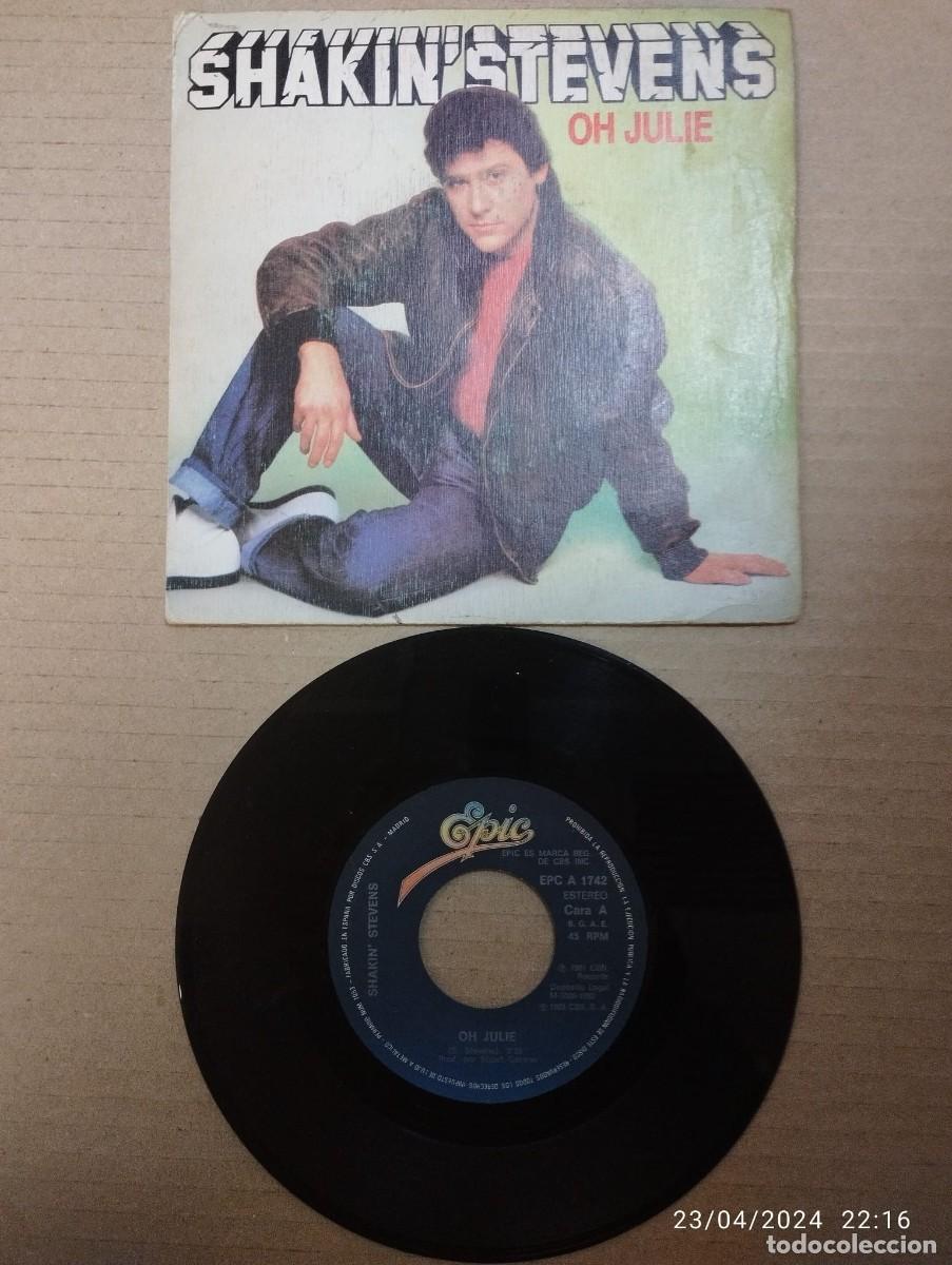Discos de vinilo: SHAKIN STEVENS - OH JULIE - SINGLE1981 - Foto 1