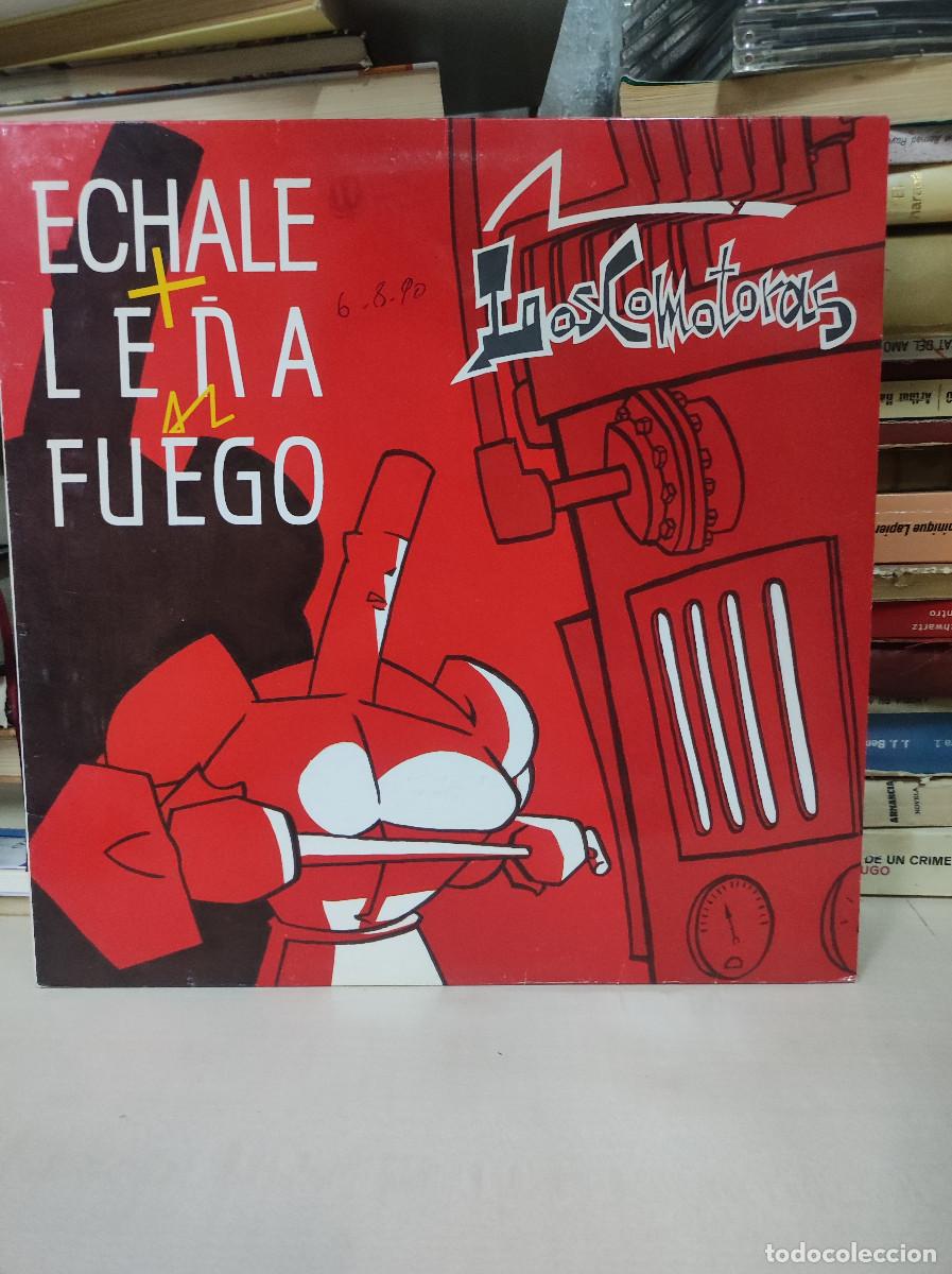 Discos de vinilo: Loscomotoras &ndash; Echale + Le&ntilde;a Al Fuego - Foto 1