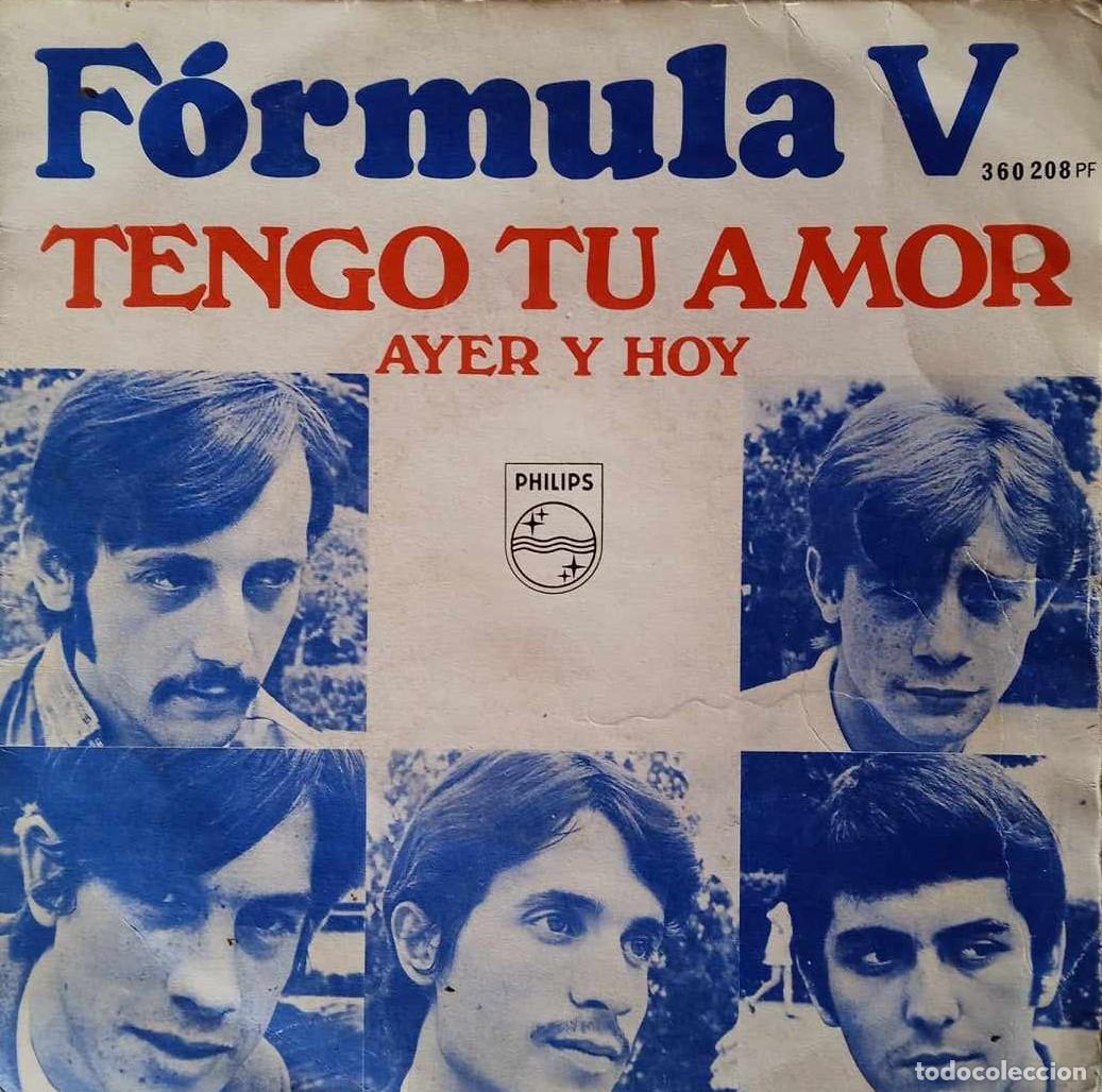 Discos de vinilo: FORMULA V - TENGO TU AMOR - AYER Y HOY - Foto 1