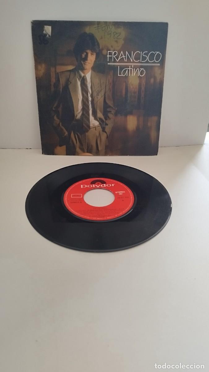 Discos de vinilo: Francisco,latino.Single Vinilo 7&rdquo; - Foto 1