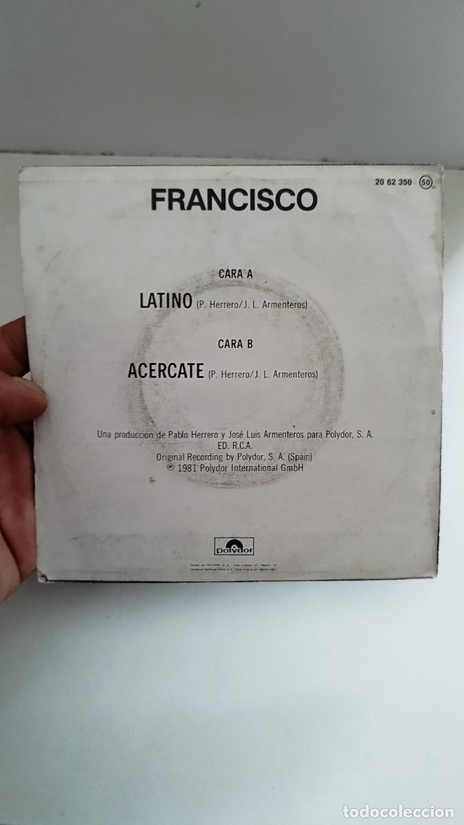 Discos de vinilo: Francisco,latino.Single Vinilo 7&rdquo; - Foto 3