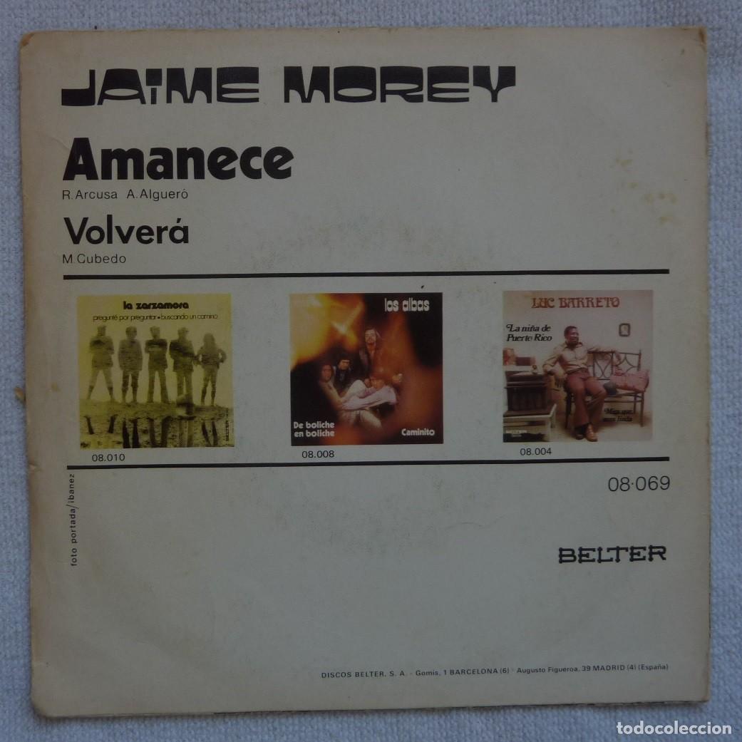 Discos de vinilo: JAIME MOREY // AMANECE // 1972 // SINGLE - Foto 2