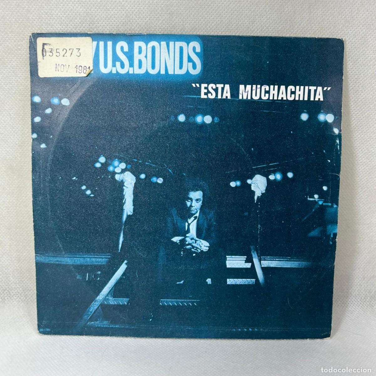 Dischi in vinile: SINGLE GARY U.S. BONDS - ESTA MUCHACHITA - ESPA&Ntilde;A - A&Ntilde;O 1981