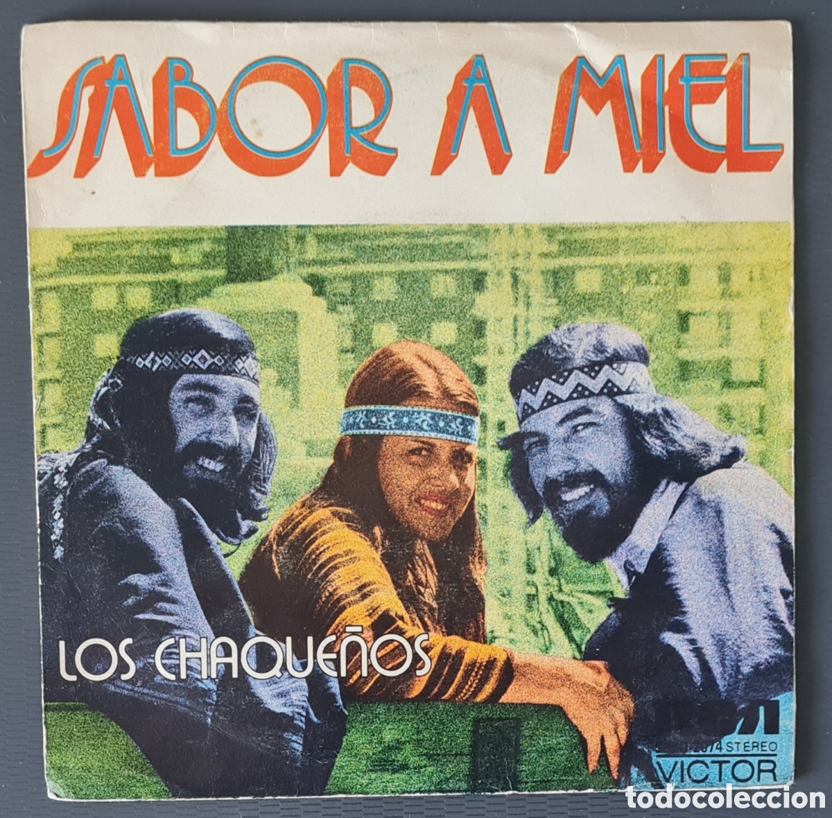 Discos de vinilo: SINGLE - LOS CHAQUE&Ntilde;OS - SABOR A MIEL - 1973 - Foto 1