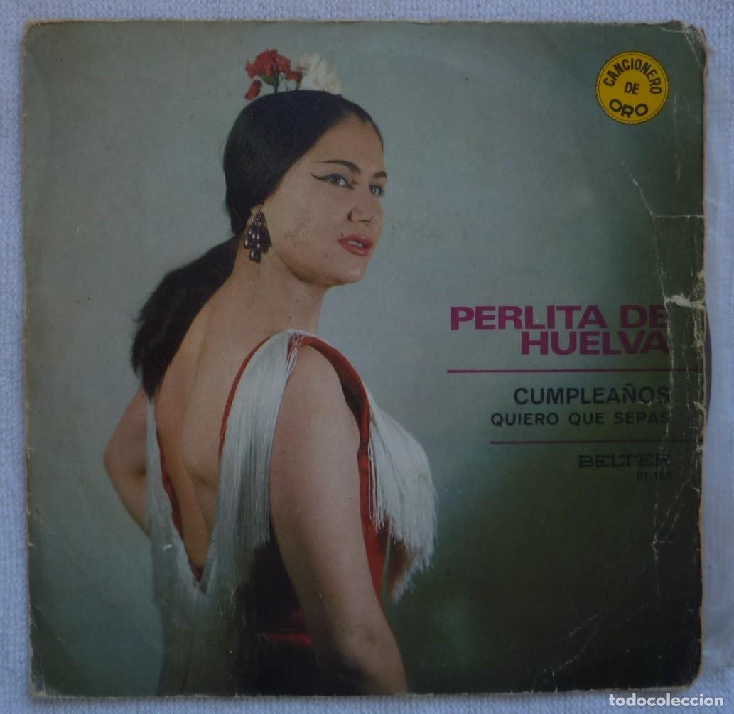 Discos de vinilo: PERLITA DE HUELVA // CUMPLEA&Ntilde;OS// 1971 // SINGLE - Foto 1
