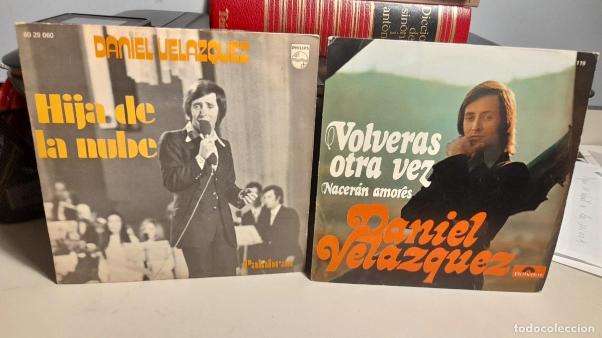 Discos de vinilo: LOTE DE 2 SINGLES DE DANIEL VELAZQUEZ - Foto 1