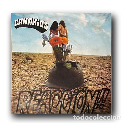 Discos de vinilo: Canarios &ndash; Reacci&oacute;n!! Single 7&rdquo; - Foto 1