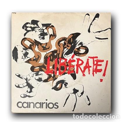 Discos de vinilo: Canarios &ndash; Lib&eacute;rate! Single 7&rdquo; - Foto 1