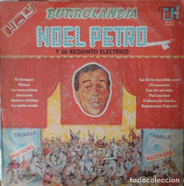Dischi in vinile: NOEL PETRO Y SU REQUINTO EL&Eacute;CTRICO- BURROLANDIA.