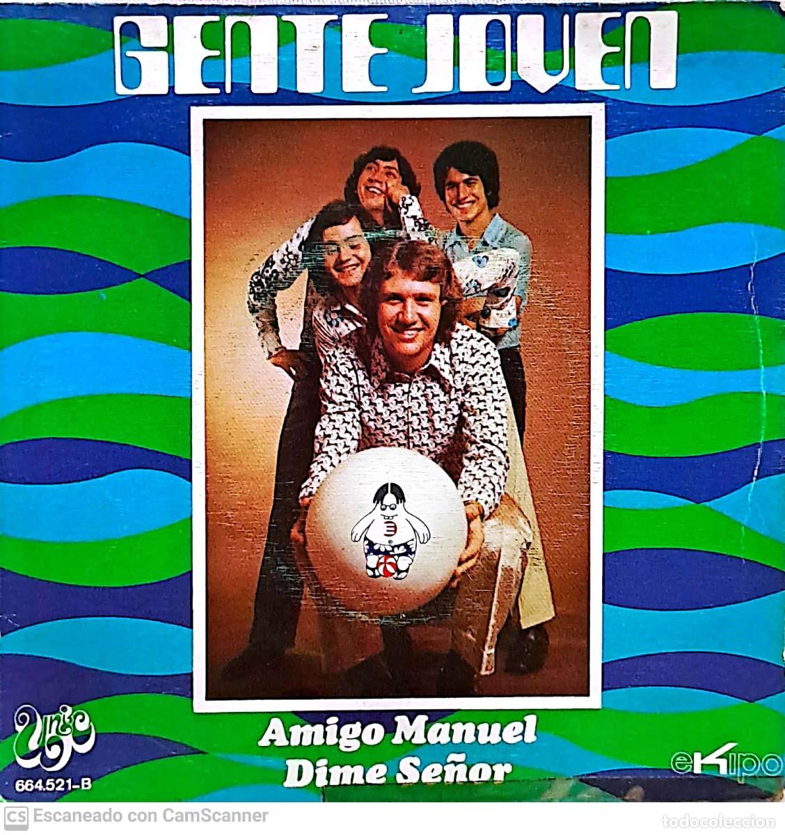 Discos de vinilo: Gente joven &lrm;&ndash; Amigo Manuel / Dime Se&ntilde;or - Foto 1