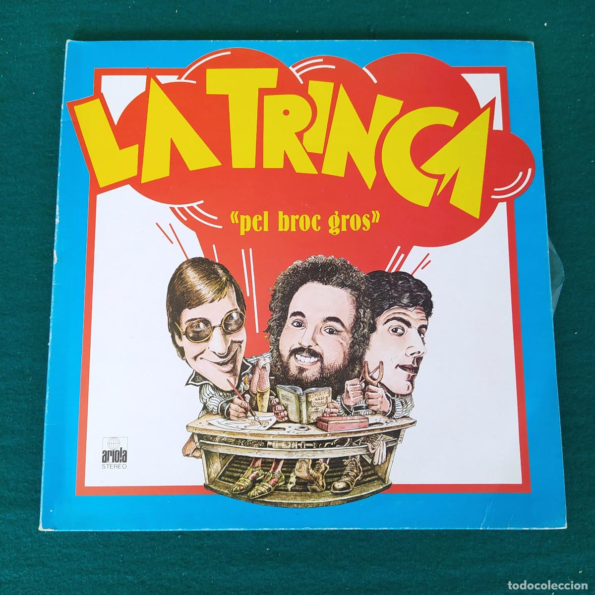 Discos de vinilo: La Trinca &ndash; Pel Broc Gros - Foto 1