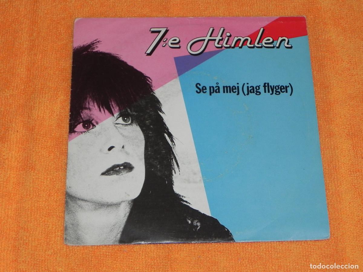 Disques de vinyle: Sjunde Himlen / Se p&aacute; mej (Jag Flyger) y Sk&ouml;nt att komma hem / EPIC / A&ntilde;o 1983
