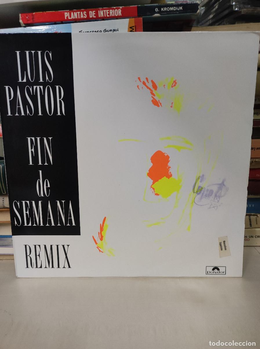 Discos de vinilo: Luis Pastor &ndash; Fin De Semana (Remix) - Foto 1