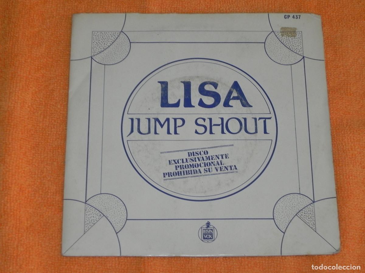 Disques de vinyle: Lisa / Jump Shout 5&acute;05 min - Jump Shout 4&acute;50 min / HISPA-VOX / A&ntilde;o 1982