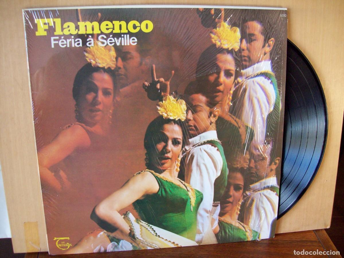 Discos de vinilo: FLAMENCO FERIA A SEVILLE - LP FABRICADO EN FRANCIA ARTISTAS VARIOS