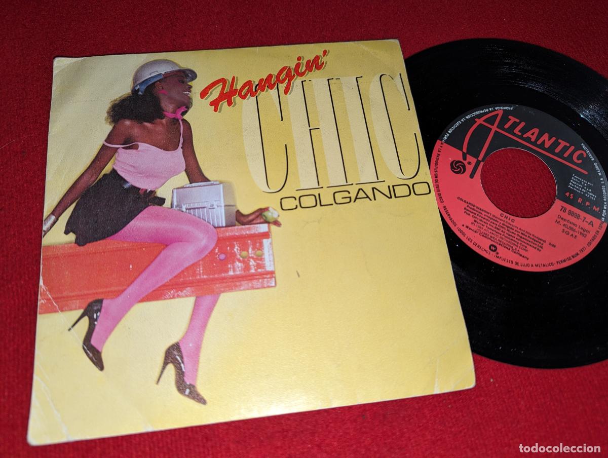 Discos de vinil: CHIC Hangin Colgando/City lights 7'' SINGLE 1982 Atlantic ESPA&Ntilde;A SPAIN