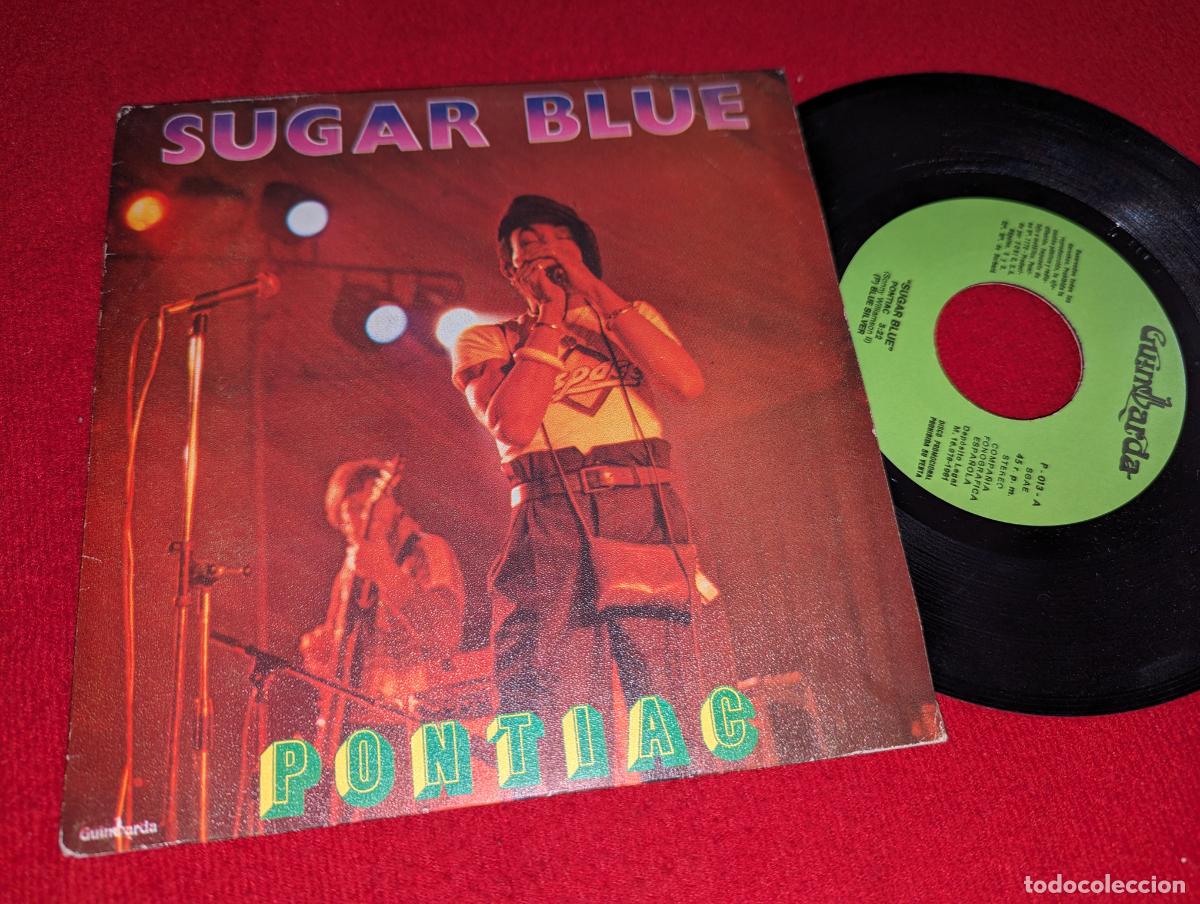 Discos de vinil: SUGAR BLUE Pontiac/Shed no tears 7'' SINGLE 1981 Guimbarda PROMO ESPA&Ntilde;A SPAIN
