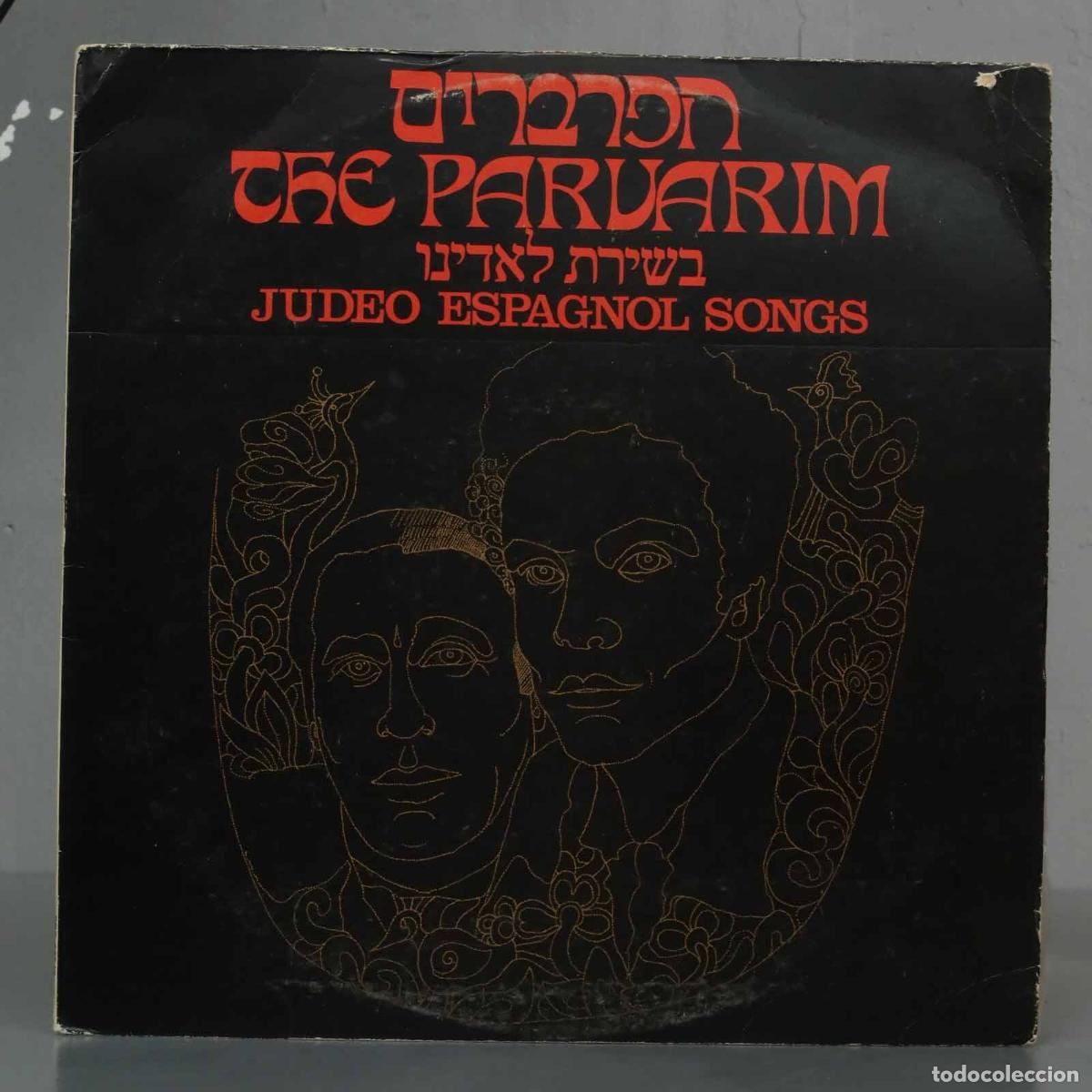 Disques de vinyle: LP. The Parvarim &ndash; Judeo Espagnol Songs = בשירת לאדינו
