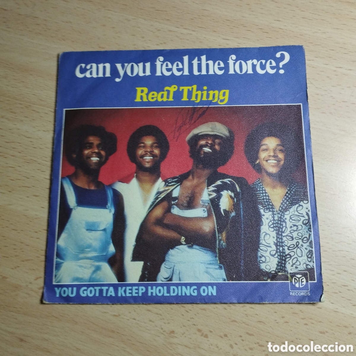 Discos de vinil: Single 7&rdquo; Real Thing 1978 France . Can you feel The force? + You gotta Jeep holding on.