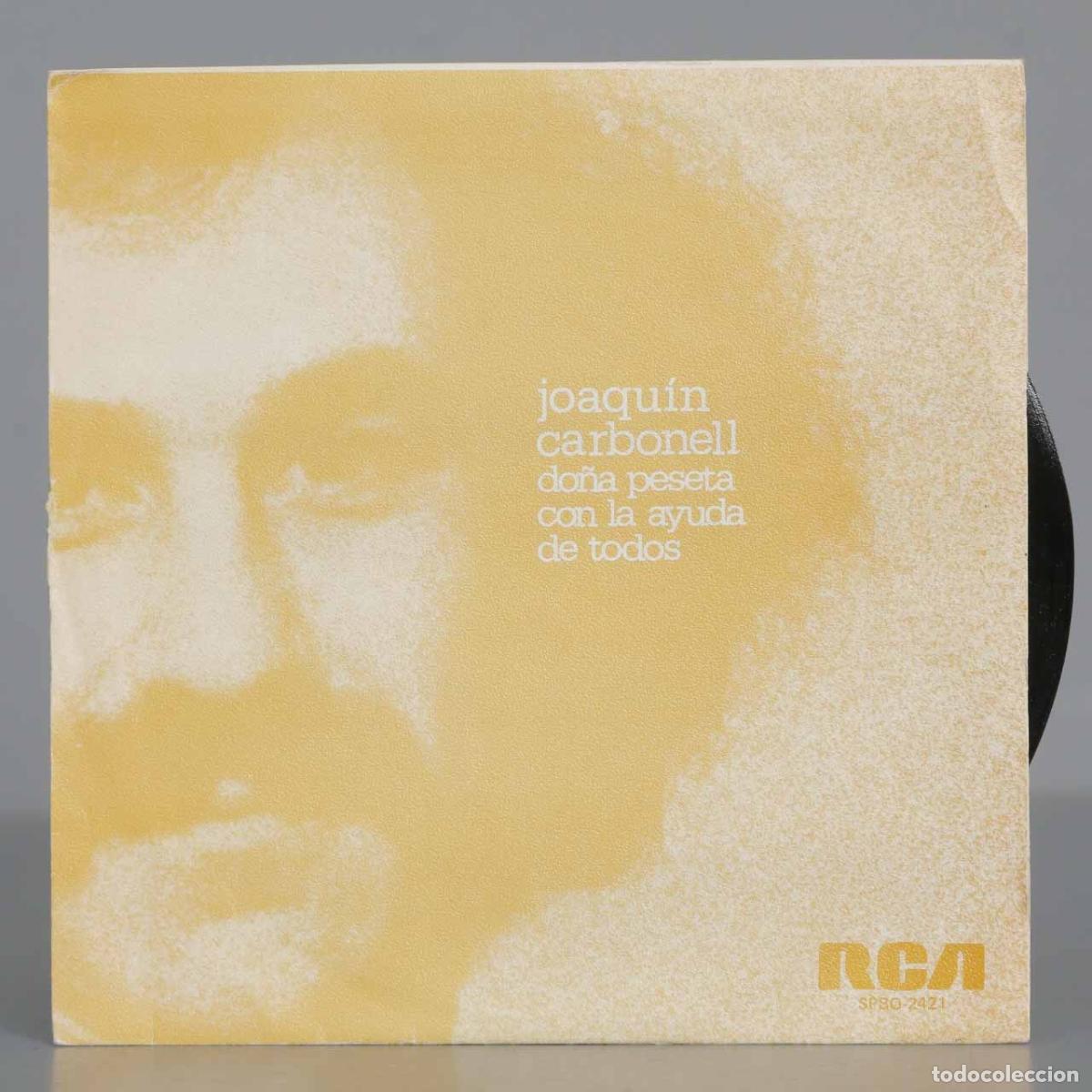 Discos de vinilo: SINGLE. Joaqu&iacute;n Carbonell &ndash; Do&ntilde;a Peseta - Foto 1