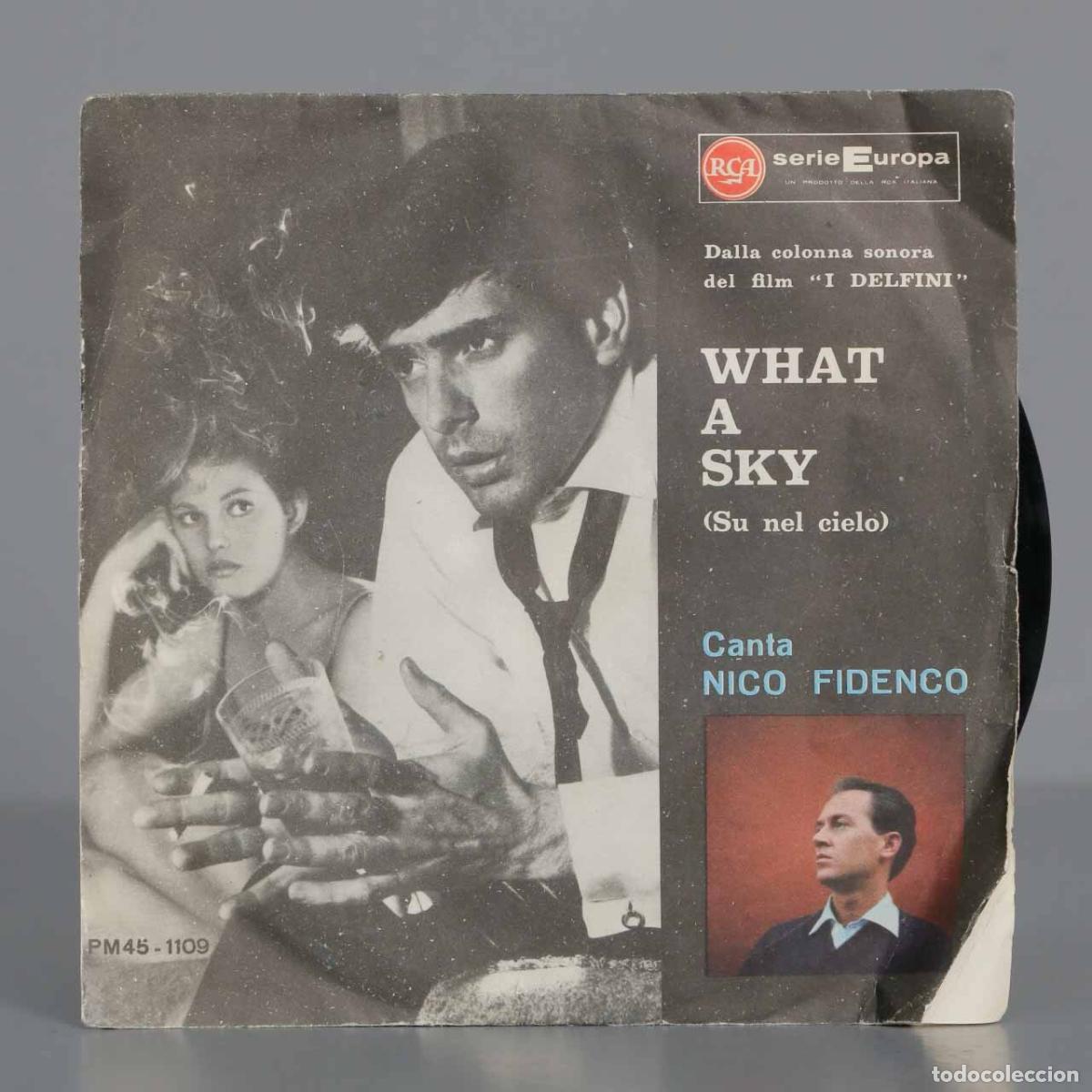 Discos de vinilo: SINGLE. Nico Fidenco &ndash; What A Sky - Foto 1