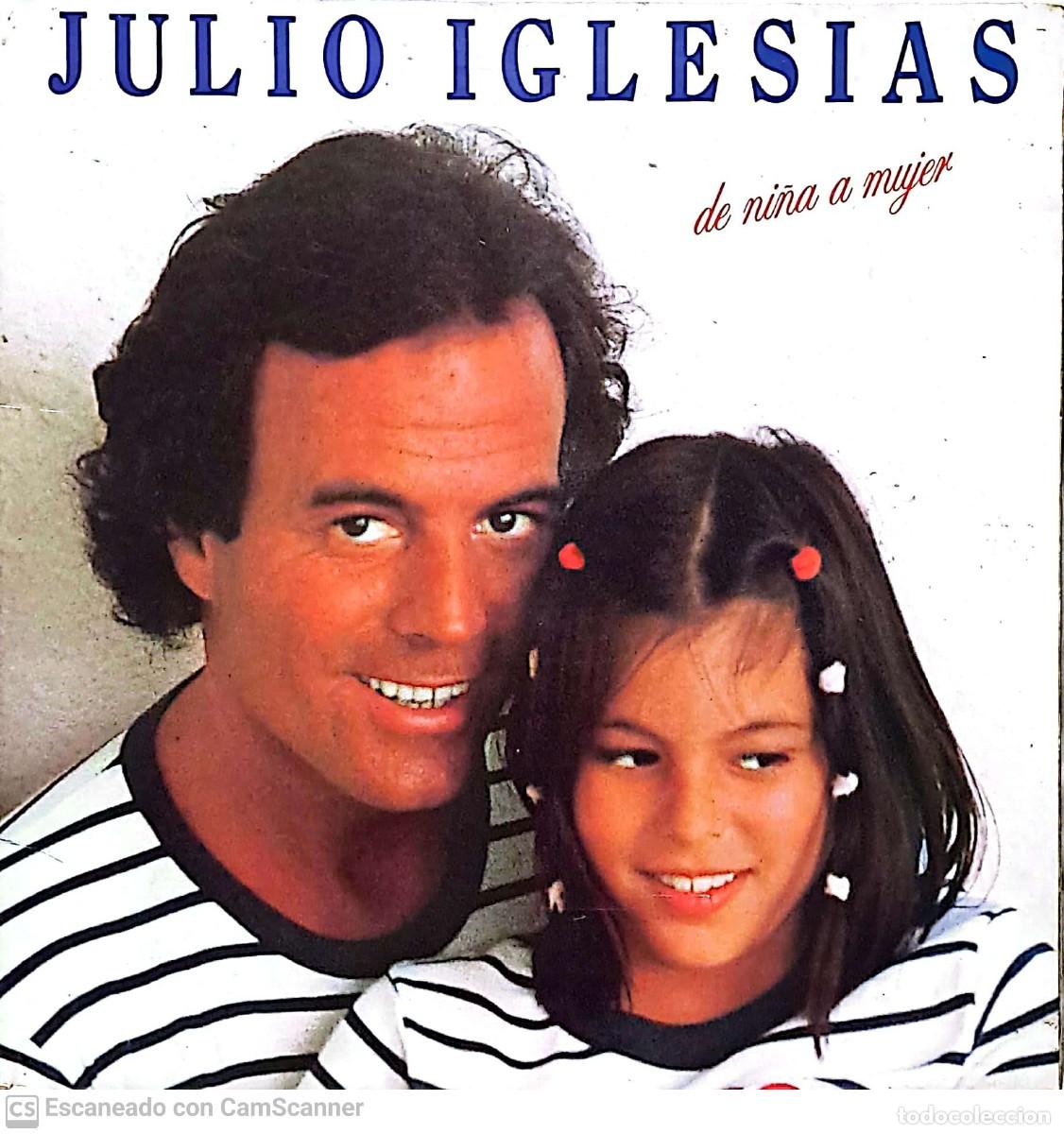 Discos de vinilo: Julio Iglesias &lrm;&ndash; De Ni&ntilde;a A Mujer - Foto 1