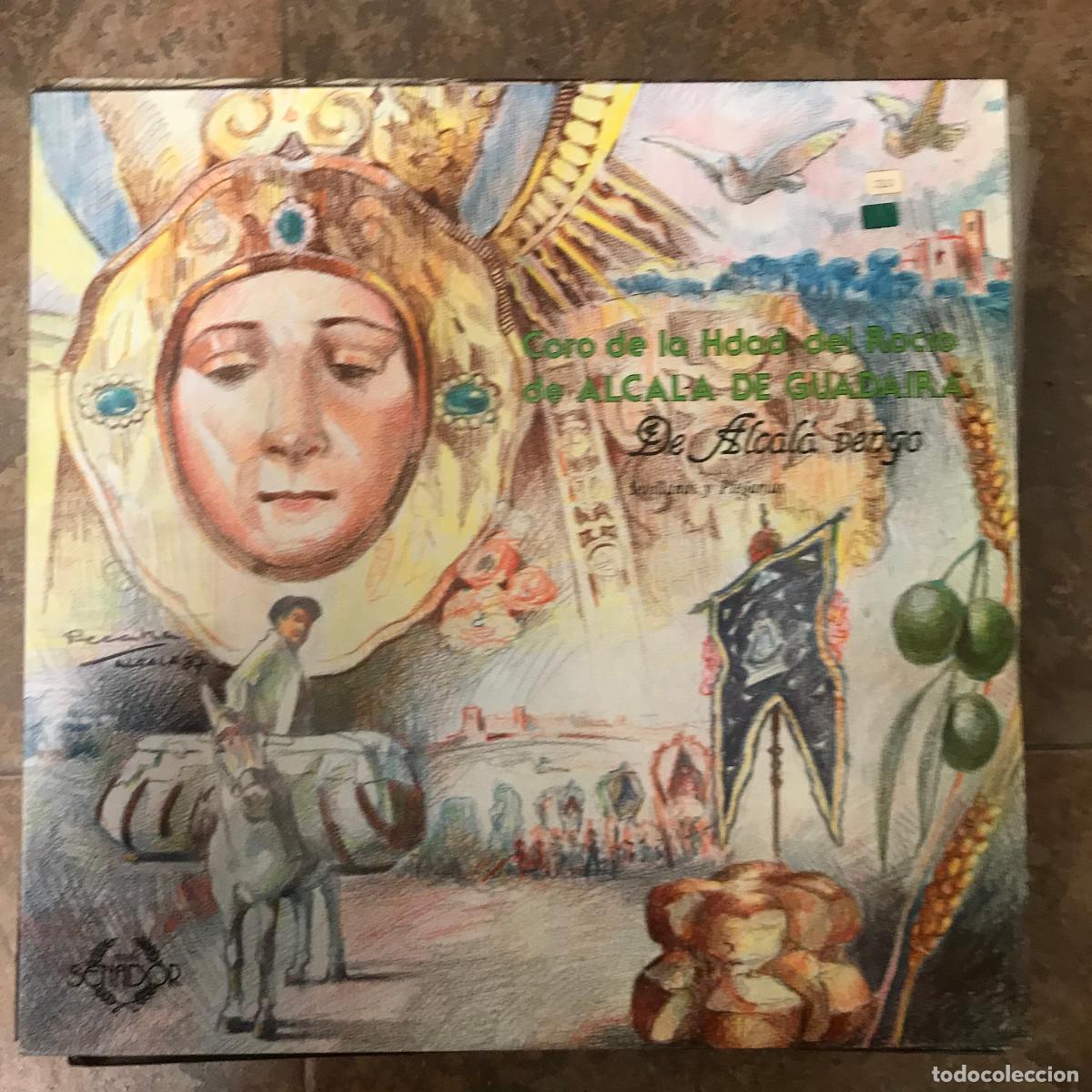 Disques de vinyle: CORO DE LA HERMANDAD DEL ROC&Iacute;O DE ALCAL&Aacute; DE GUADAIRA - DE ALCAL&Aacute; VENGO - LP SENADOR 1987