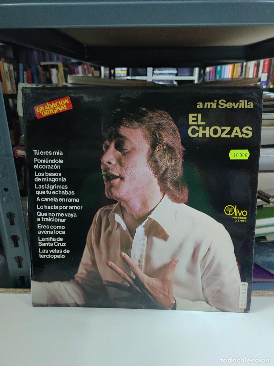 Discos de vinilo: El Chozas &ndash; A Mi Sevilla - Foto 1
