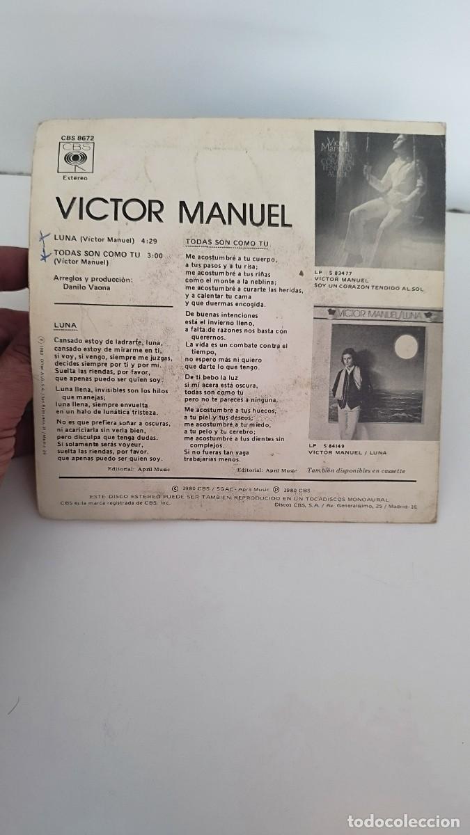 Discos de vinilo: VICTOR MANUEL , LUNA/TODAS SON COMO TU.Single 7&rdquo; - Foto 3