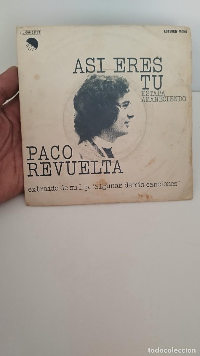 Discos de vinilo: Paco Revuelta &ndash; As&iacute; Eres T&uacute;.Single 7&rdquo; - Foto 1