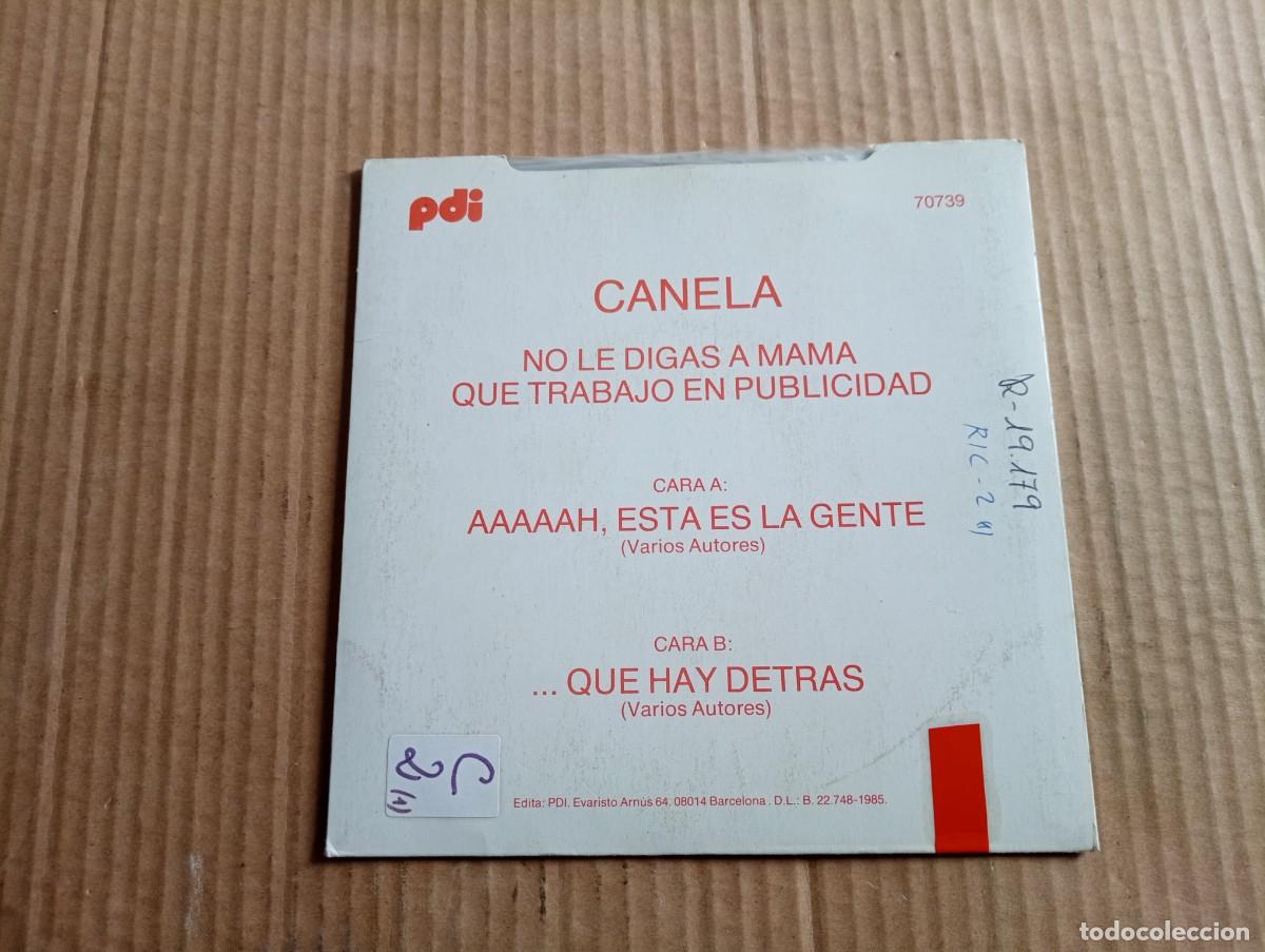 Discos de vinilo: CANELA - NO LE DIGAS A MAMA SINGLE 1985 - Foto 3