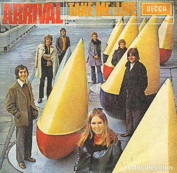 Discos de vinilo: Arrival &ndash; Take me; Llive &ndash; DECCA 1006 &ndash; 1970 - Foto 1