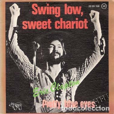 Discos de vinilo: Eric Clapton &ndash; Swing Low, Sweet Chariot - Foto 1
