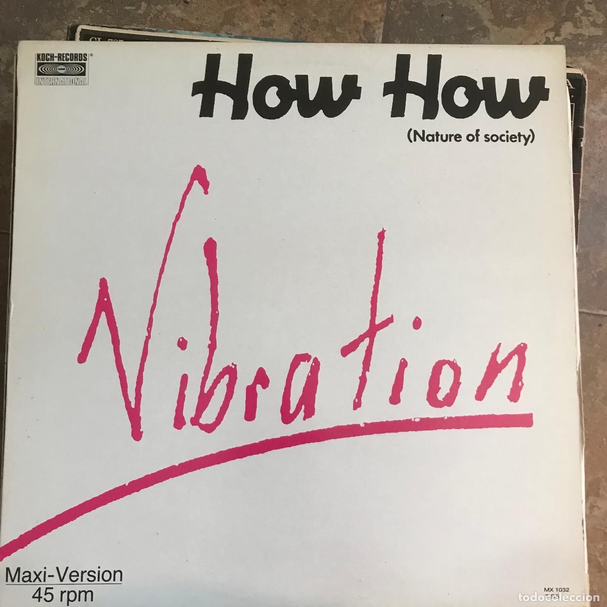 Discos de vinilo: VIBRATION - HOW HOW - 12 MAXISINGLE SPLASH SPAIN 1988 - Foto 1