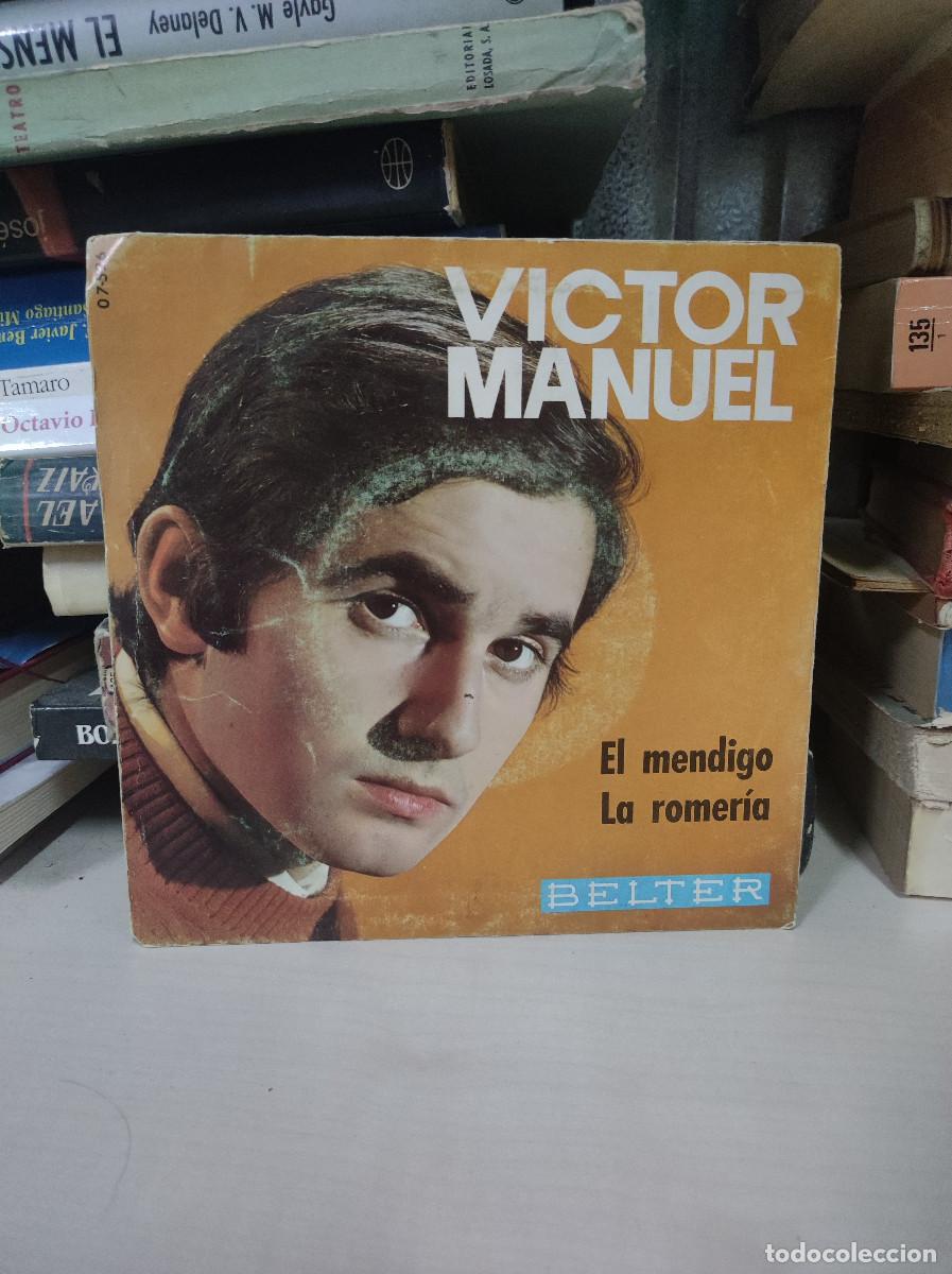 Discos de vinilo: V&iacute;ctor Manuel &ndash; El Mendigo / La Romer&iacute;a - Foto 1
