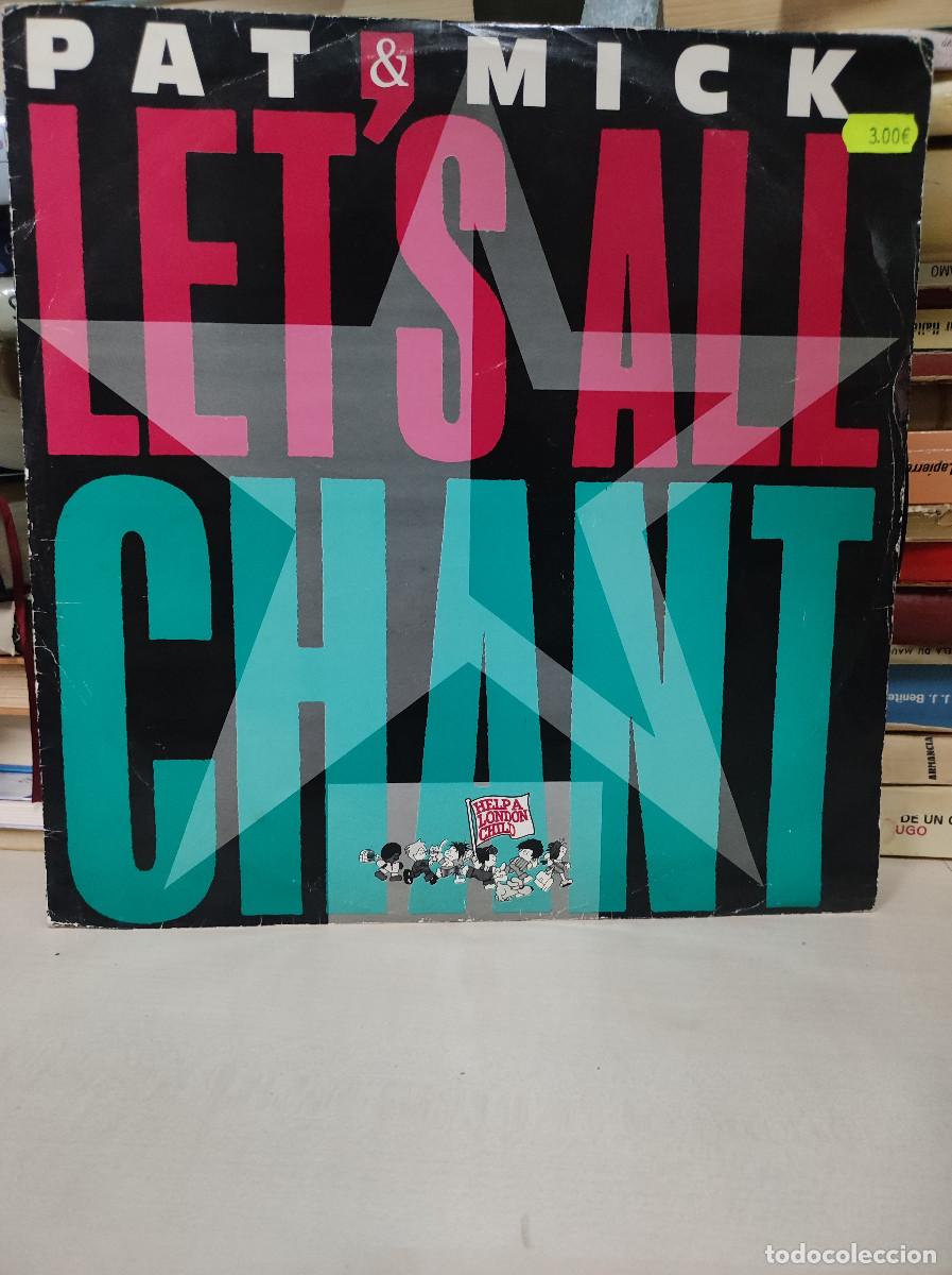 Discos de vinilo: Pat & Mick &ndash; Lets All Chant - Foto 1