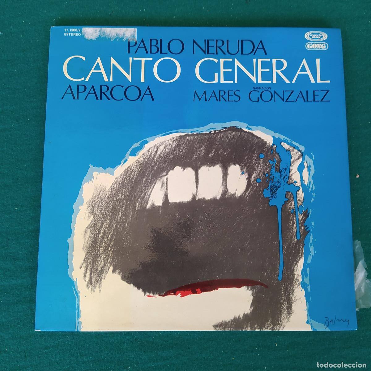 Discos de vinilo: Pablo Neruda / Aparcoa / Mares Gonzalez &ndash; Canto General - Foto 1