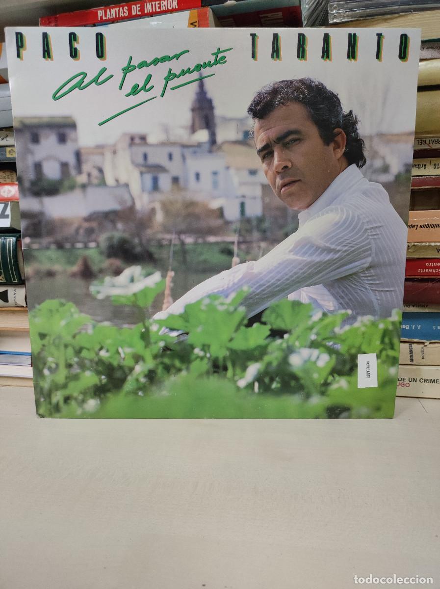 Discos de vinilo: Paco Taranto &ndash; Al Pasar El Puente - Foto 1