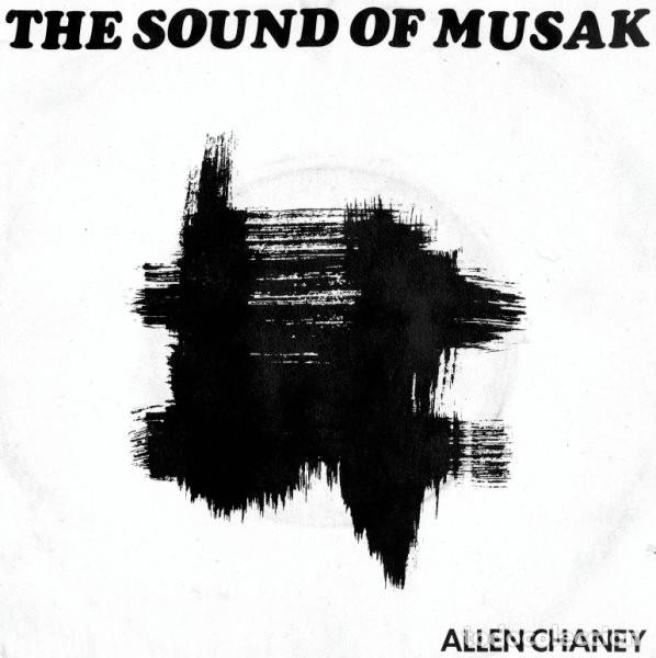 Discos de vinil: Allen Chaney &ndash; The Sound Of Musak