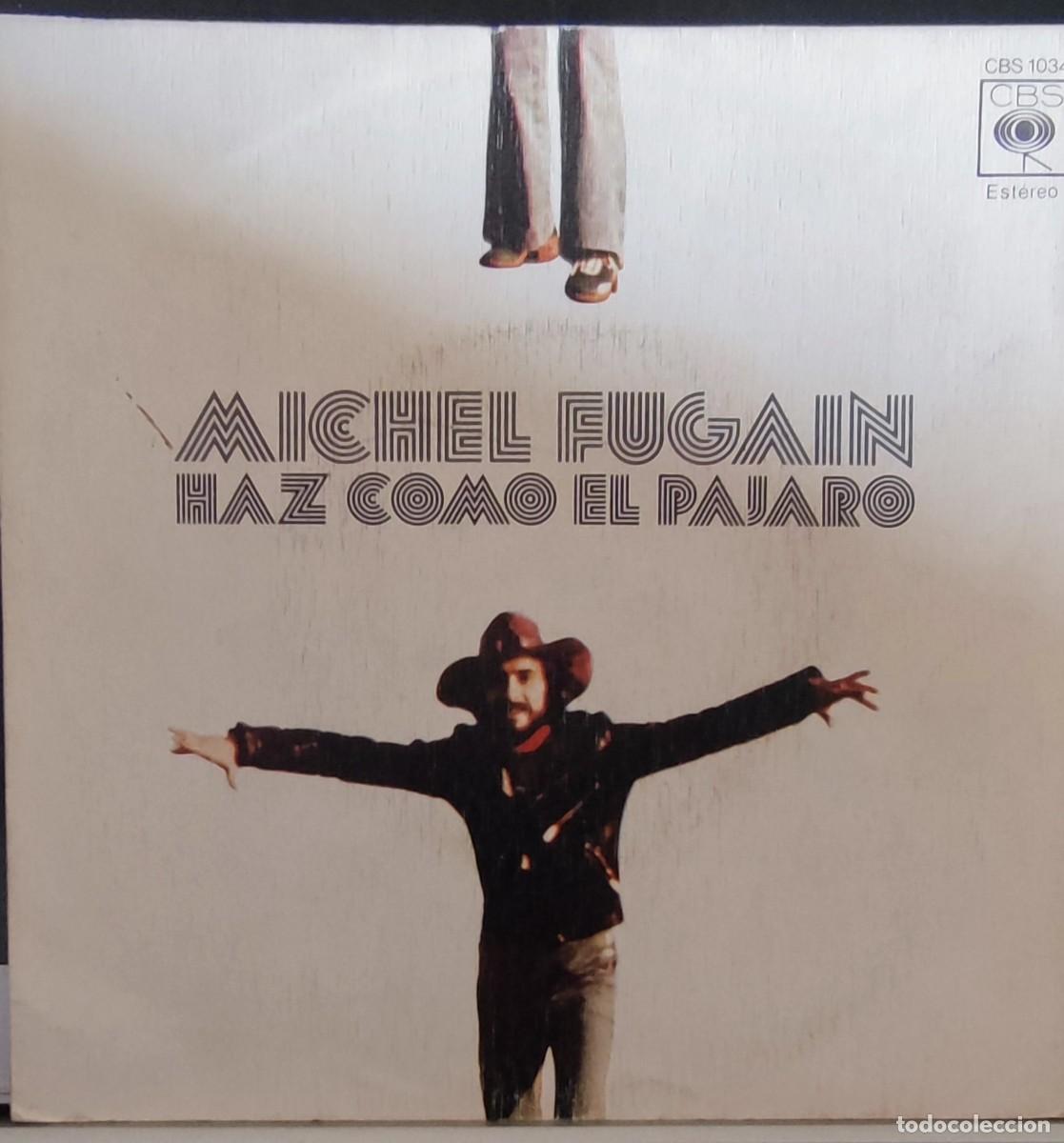 Discos de vinilo: MICHEL FUGAIN - FAIS COMME LOISEAU - Foto 1