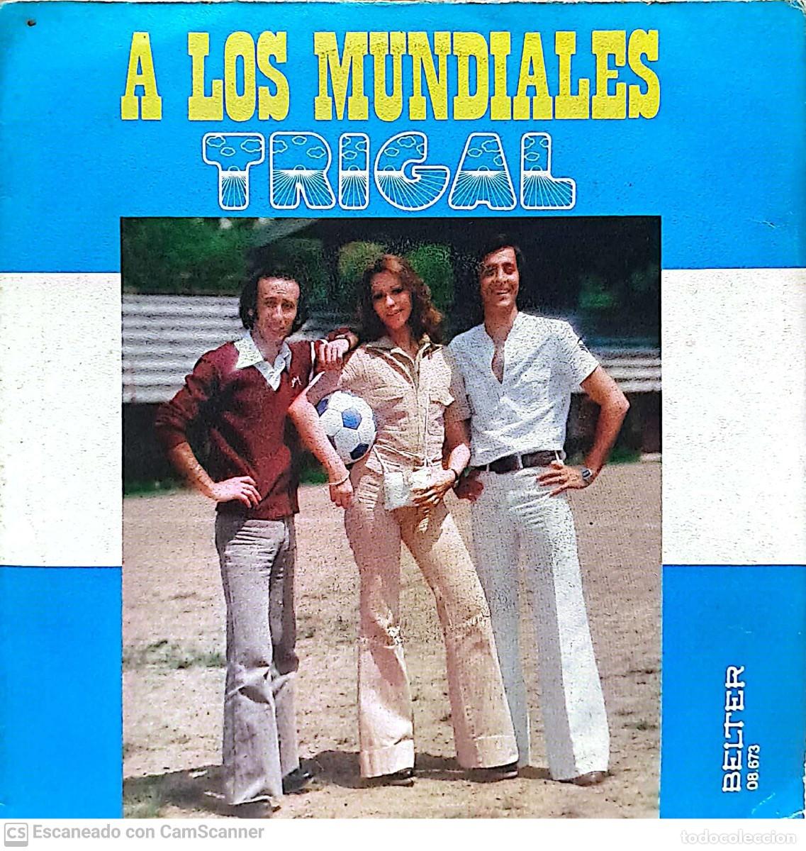 Discos de vinilo: Trigal &lrm;&ndash; A Los Mundiales - Foto 1