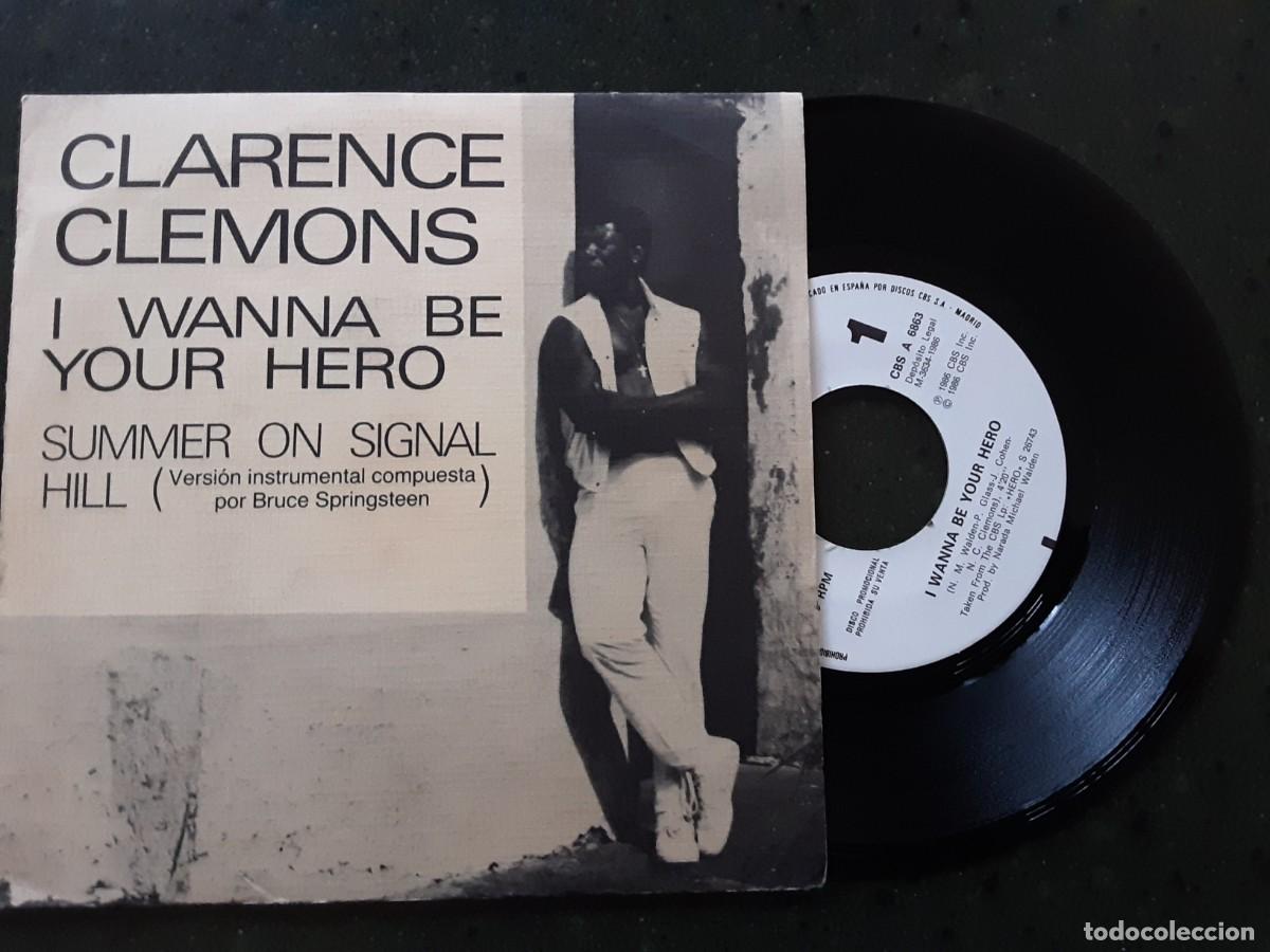 Discos de vinil: CLARENCE CLEMONS, I WANNA BE YOUR HERO.