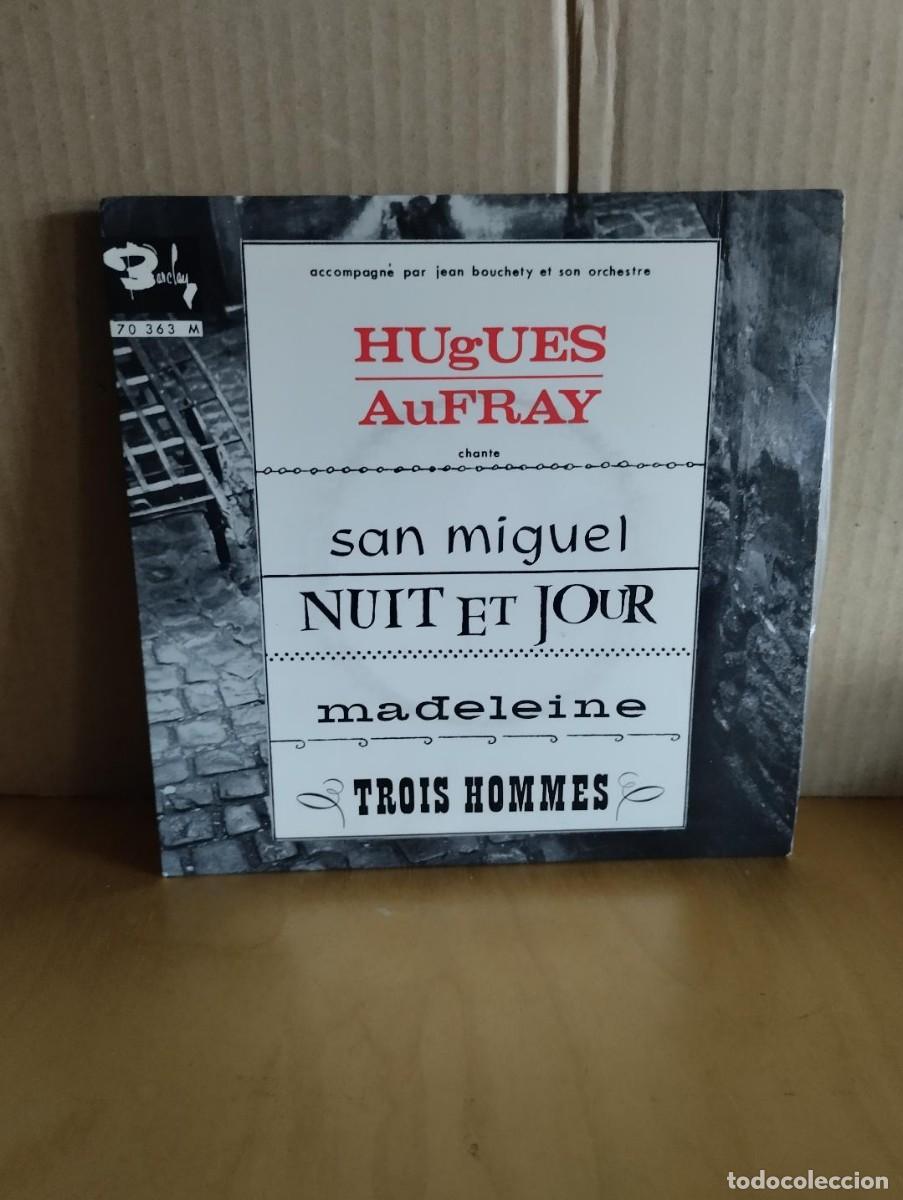 Discos de vinilo: HUGUES AUFRAY ---- SAN MIGUEL +3 - Foto 1
