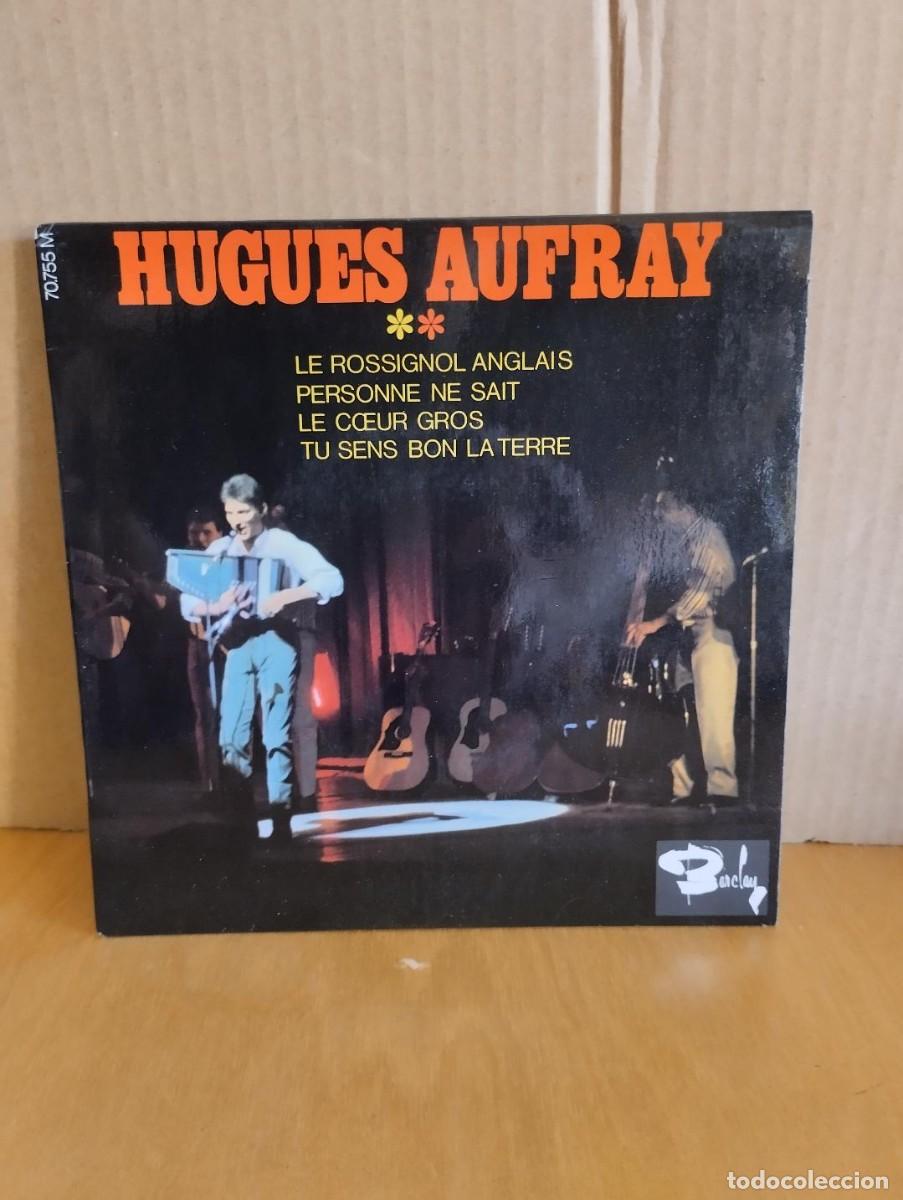 Discos de vinilo: HUGUES AUFRAY ---- LE ROSSIGNOL ANGLAIS +3 - Foto 1