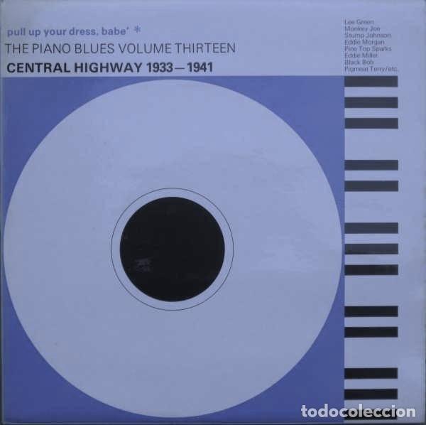 Discos de vinilo: Pull Up Your Dress, Babe - Central Highway 1933-1941 - Foto 1