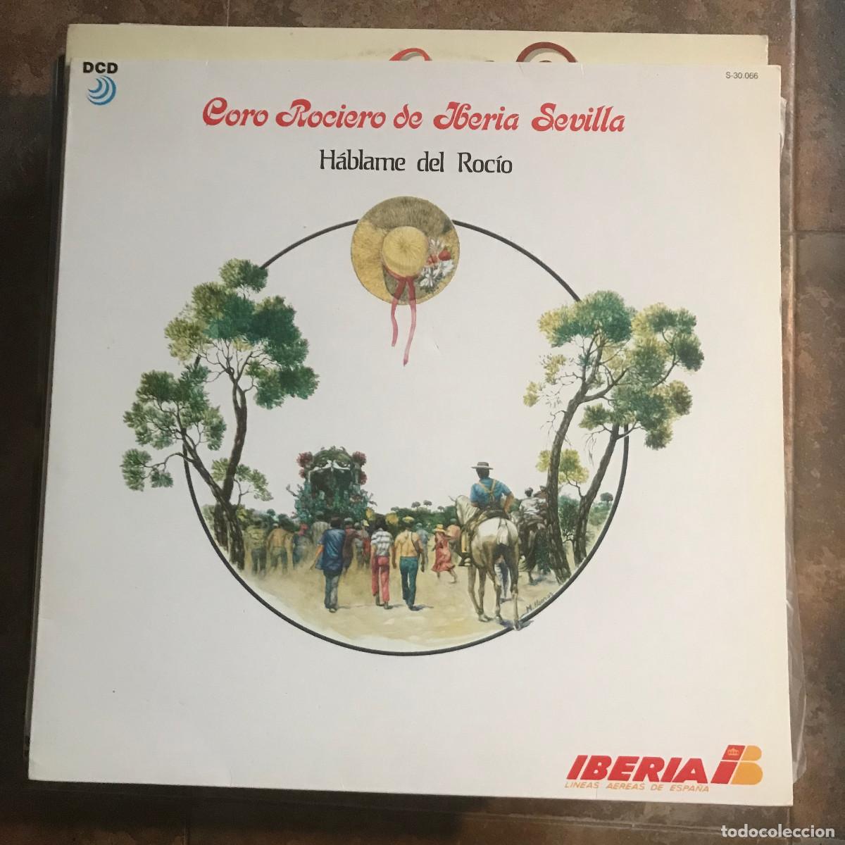 Disques de vinyle: CORO ROCIERO DE IBERIA SEVILLA - H&Aacute;BLAME DEL ROC&Iacute;O - LP DCD 1990