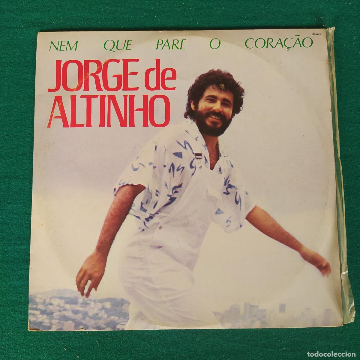 Vinyl records: Jorge De Altinho &ndash; Nem Que Pare O Cora&ccedil;&atilde;o